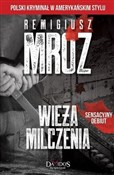 Wieża milc... - Remigiusz Mróz -  Książka z wysyłką do UK