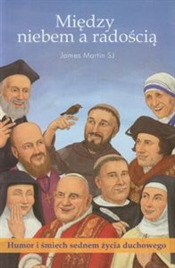 Obrazek Między niebem a radością Humor i śmiech sednem życia duchowego