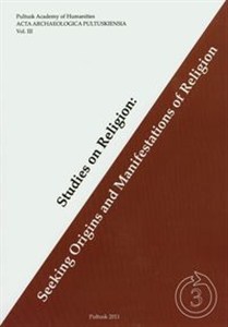 Obrazek Studies on religion Seeking origins and manifestations of religion
