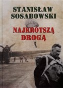 Najkrótszą... - Stanisław Sosabowski - Ksiegarnia w UK