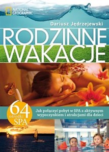 Obrazek Rodzinne wakacje 64 ośrodki SPA. Jak połączyć pobyt w SPA z aktywnym wypoczynkiem i atrakcjami dla dzieci