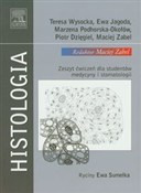 Histologia... - Teresa Wysicka, Ewa Jagoda, Marzena Podhorska-Okołów, Piotr Dzięgiel, Maciej Zabel -  Książka z wysyłką do UK