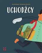 Książka : Uchodźcy - Ilan Brenman, Guilherme Kartsten
