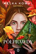 Półprawdy - Melka Kowal -  Książka z wysyłką do UK