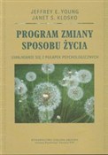 Zobacz : Program zm... - Jeffrey E. Young, Janet S. Klosko