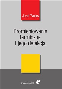 Obrazek Promieniowanie termiczne i jego detekcja