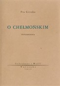 O Chełmońs... - Pia Górska -  Książka z wysyłką do UK