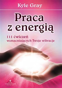 Obrazek Praca z energią 111 ćwiczeń wzmacniających