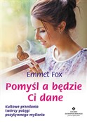 Pomyśl a b... - Emmet Fox -  Książka z wysyłką do UK
