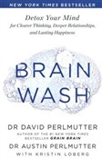 Zobacz : Brain Wash... - David Perlmutter, Austin Perlmutter
