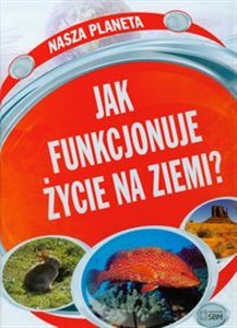 Obrazek Jak funkcjonuje życie na Ziemi?