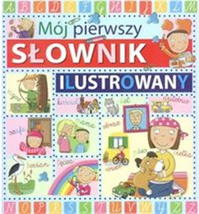 Obrazek Mój pierwszy słownik ilustrowany