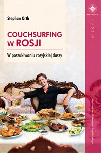 Obrazek Couchsurfing w Rosji W poszukiwaniu rosyjskiej duszy