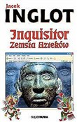 Inquisitor... - Jacek Inglot -  foreign books in polish 