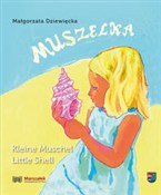 Zobacz : Muszelka K... - Małgorzata Dziewięcka