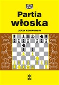 Zobacz : Partia wło... - Jerzy Konikowski