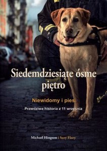 Picture of Siedemdziesiąte ósme piętro Niewidomy i pies. Prawdziwa historia z 11 września