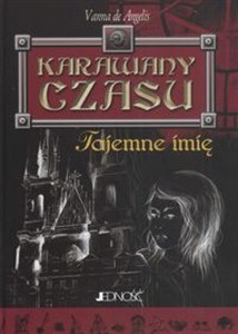 Obrazek Karawany czasu Tajemne imię