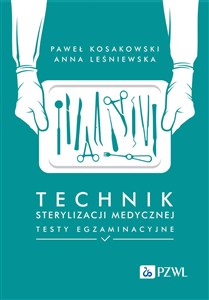 Obrazek Technik sterylizacji medycznej Testy egzaminacyjne