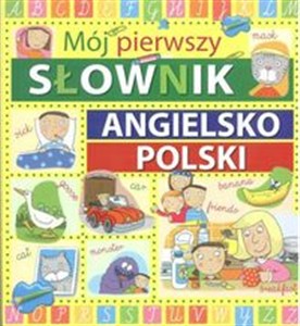 Obrazek Mój pierwszy słownik angielsko-polski