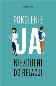 Obrazek Pokolenie ja Niezdolni do relacji