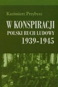 W konspira... - Kazimierz Przybysz -  Książka z wysyłką do UK