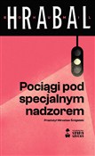 Pociągi po... - Bohumil Hrabal -  Książka z wysyłką do UK