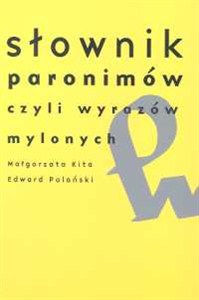 Obrazek Słownik paronimów czyli wyrazów mylonych