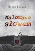 Książka : Malowane s... - Miron Kłusak