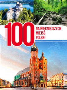 Obrazek 100 najpiękniejszych miejsc Polski