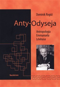 Obrazek Anty-Odyseja Antropologia Emmanuela Levinasa