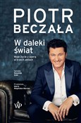 W daleki ś... - Piotr Beczała -  Polish Bookstore 