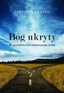 Obrazek Bóg ukryty W poszukiwaniu ostatecznego sensu