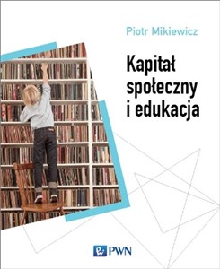 Picture of Kapitał społeczny i edukacja