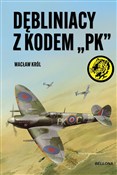 Dębliniacy... - Wacław Król -  foreign books in polish 