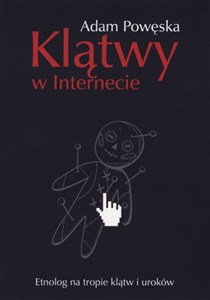 Picture of Klątwy w internecie Etnolog na tropie klątw i uroków