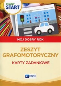 Obrazek Pewny start Mój dobry rok Zeszyt grafomotoryczny Karty zadaniowe