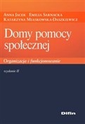 Domy pomoc... - Anna Jacek, Emilia Sarnacka, Katarzyna Miaskowska-Daszkiewicz -  Książka z wysyłką do UK
