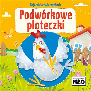 Obrazek Podwórkowe ploteczki. Bajeczki o zwierzątkach