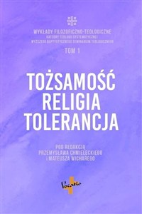 Obrazek Tożsamość, religia, tolerancja