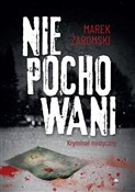 Niepochowa... - Marek Żaromski -  foreign books in polish 