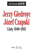 Listy 1949... - Jerzy Giedroyc, Józef Czapski - Ksiegarnia w UK