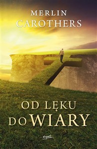 Picture of Od lęku do wiary Wyzwalająca moc Ducha Świętego