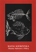 polish book : Między Sty... - Rafał Kierzynka