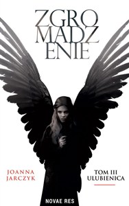 Picture of Ulubienica. Zgromadzenie. Tom 3
