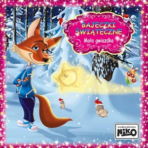 Obrazek Mała gwiazdka. Bajeczki Świąteczne
