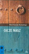 polish book : Ojcze nasz... - Kościoła Wschodniego Mnich
