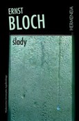 Zobacz : Ślady - Ernst Bloch