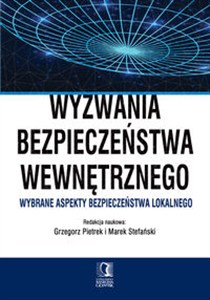 Obrazek Wyzwania bezpieczeństwa wewnętrznego Wybrane aspekty bezpieczeństwa lokalnego