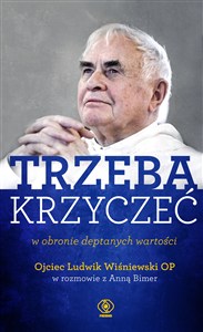 Picture of Trzeba krzyczeć w obronie deptanych wartości